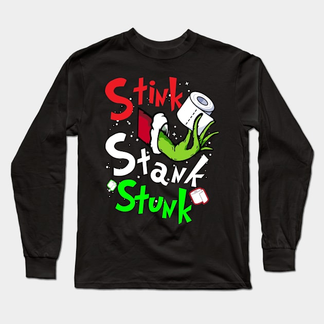 Stink Stank Stunk 2021 , Funny Christmas 2021, Christmas 2021 Shirt, Quarantined Christmas Long Sleeve T-Shirt by Everything for your LOVE-Birthday